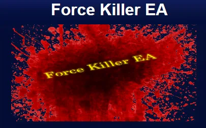 FORCE KILLER EA -[Cost $100]- For FREE