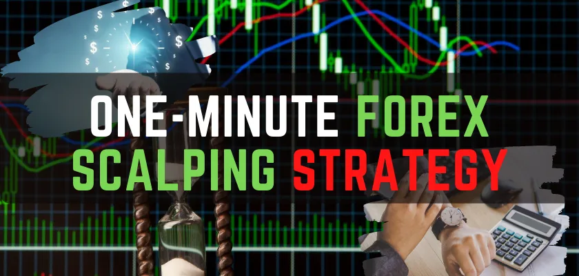 A low-risk approach for better profits; one-minute forex scalping strategy