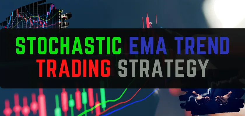 Forex 4-Hour Stochastic EMA Trend Trading Strategy