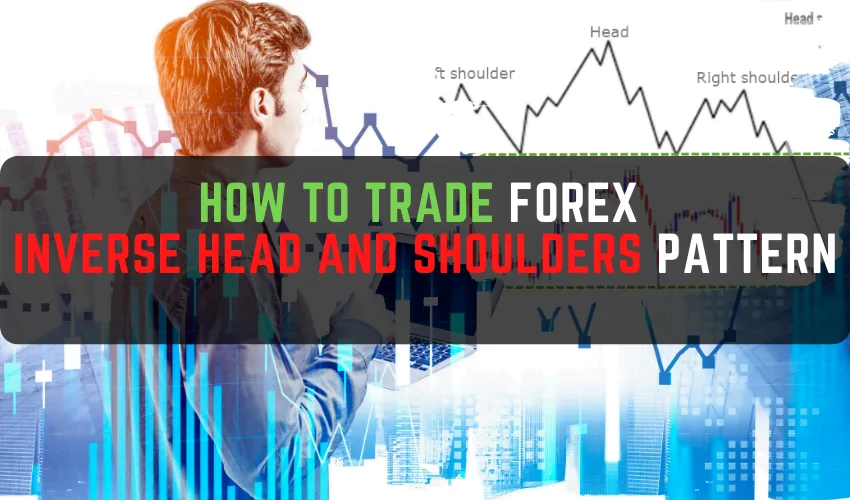 How to Trade Forex INVERSE HEAD AND SHOULDERS Pattern
