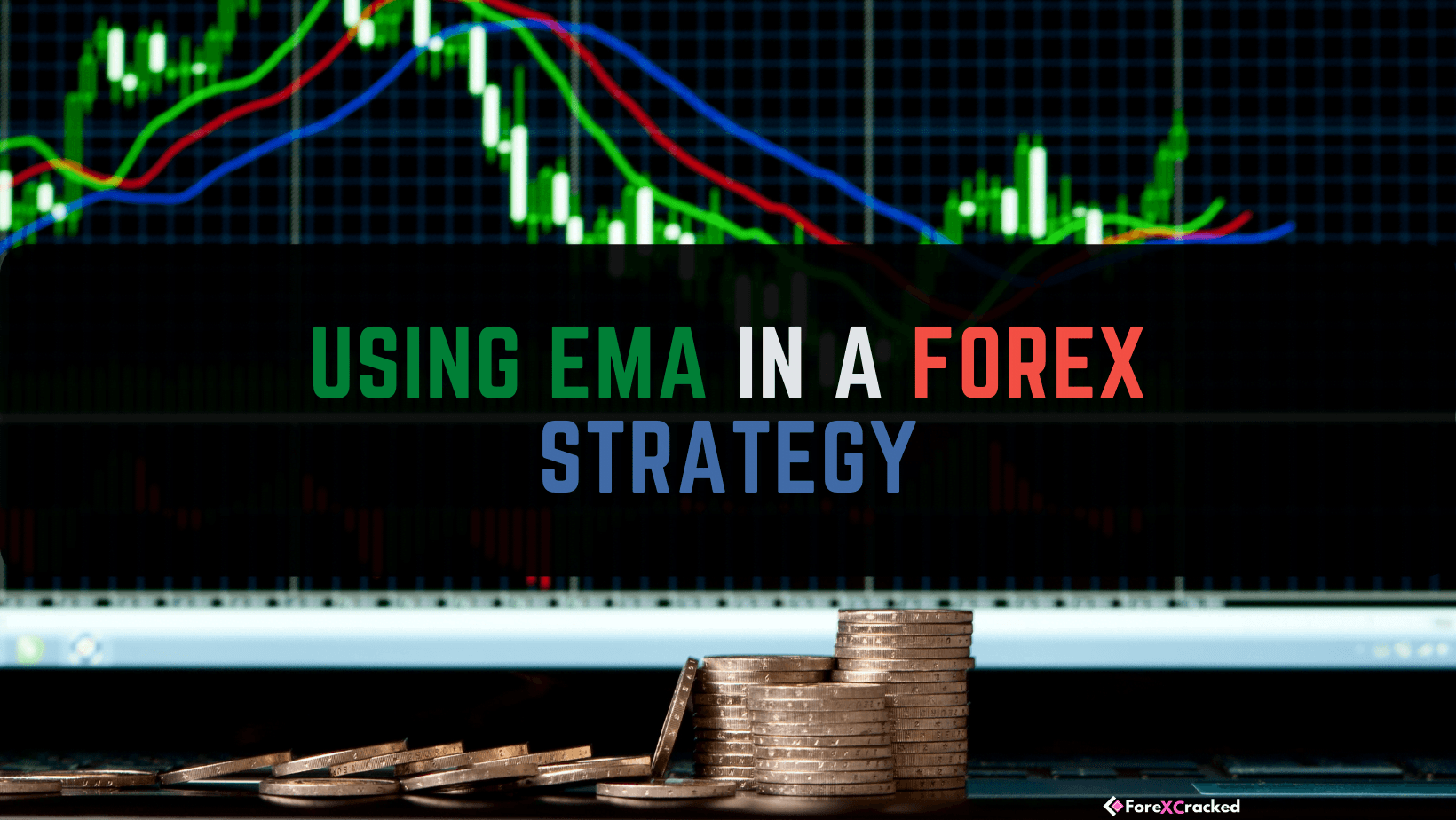 Using EMA in a Forex Strategy