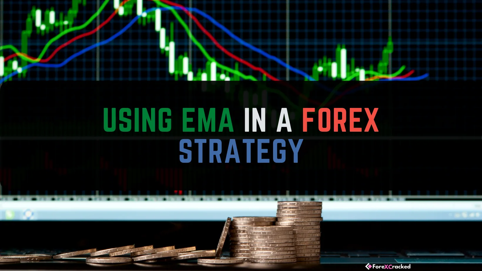 Using EMA in a Forex Strategy