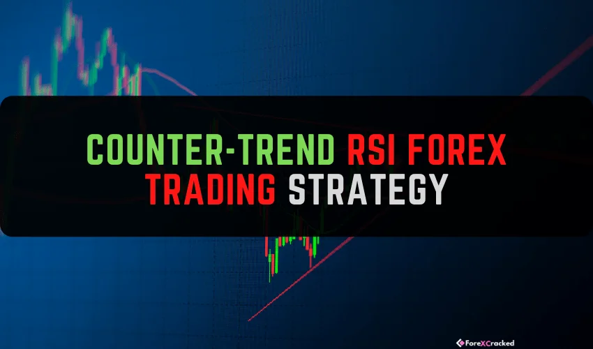 Counter-Trend RSI Forex Trading Strategy