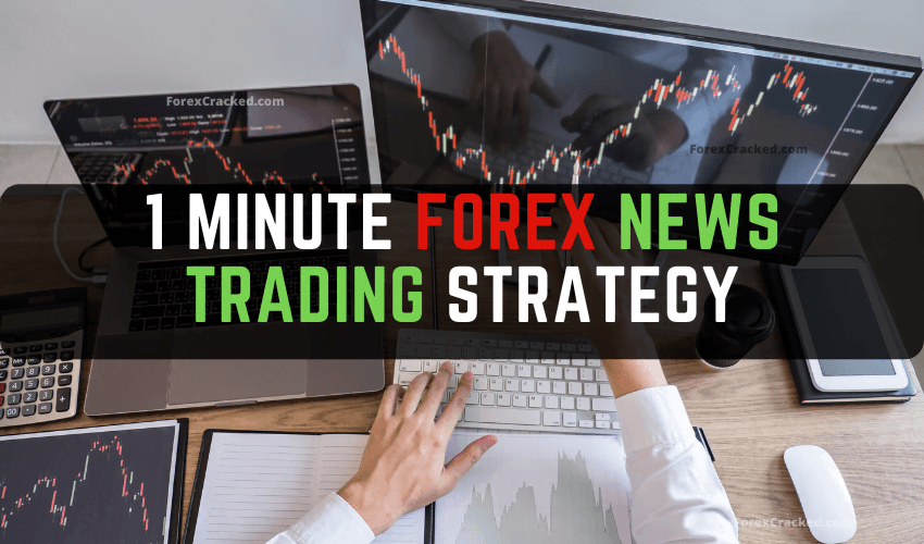 1 Minute Forex News Trading Strategy
