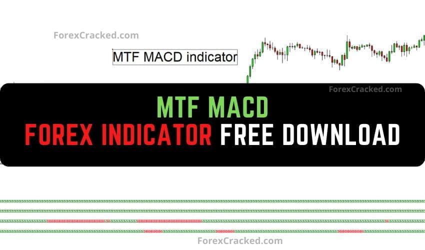 MTF MACD Forex Indicator for MT4 Free Download