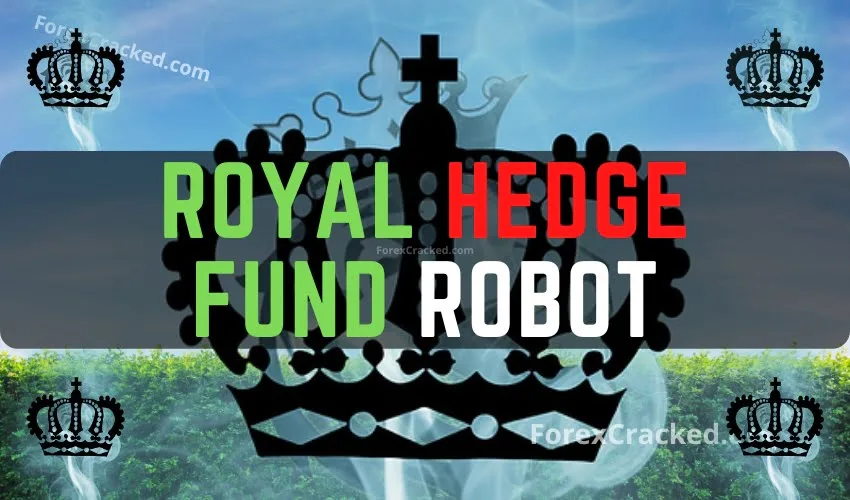 Royal Hedge Fund Robot for MT4 FREE Download