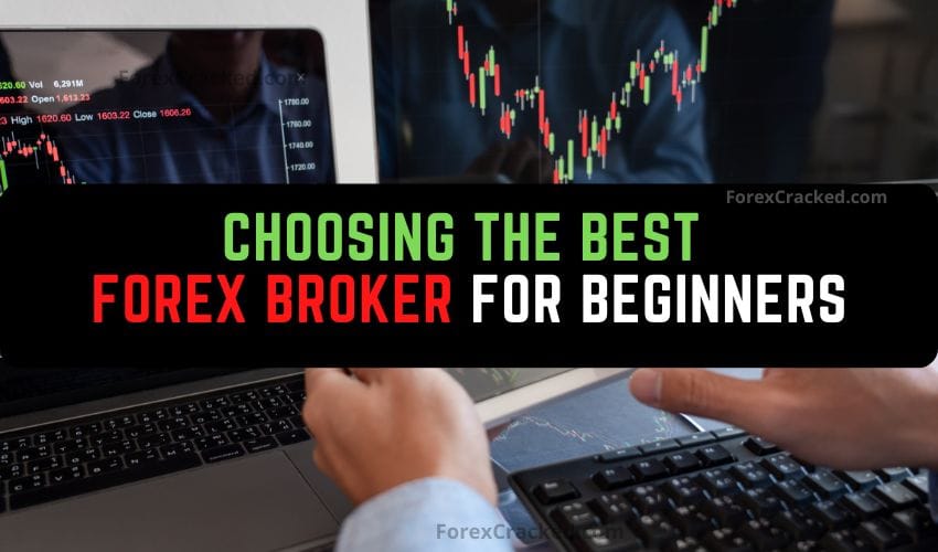 Choosing the Best Forex Broker for Beginners