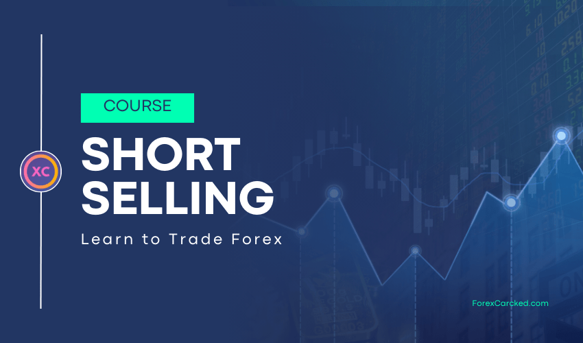 What is Short Selling in Forex?
